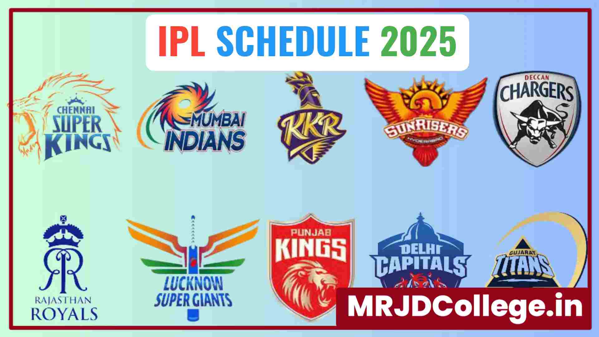 IPL 2025 Schedule Time Table, Teams, Auction, Retained Players and